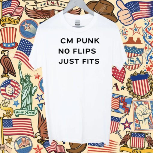 Cm Punk No Flips Just Fits Shirt