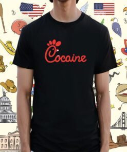 Coke-Fil-A Cocaine T-Shirt