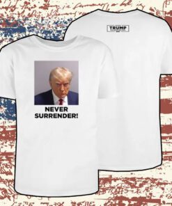 Donald Trump Never Surrender Sweatshirt