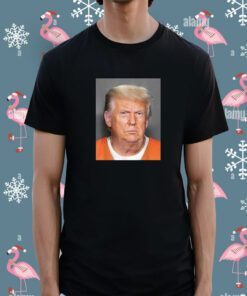 Donald Trump Mug Shot 24-8 2023 Shirt