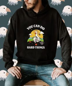 Duck You Can Hard Things Teacher Shirt