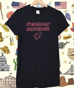 Femboy Magnet T-Shirt