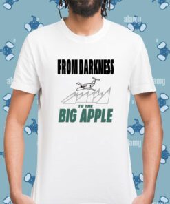 From Darkness To The Big Apple T-Shirt