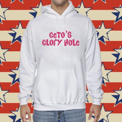 Geto's Glory Hole Shirt