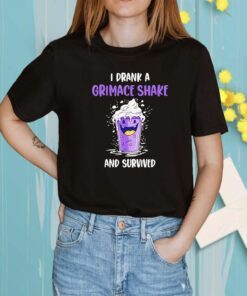 I Drank A Grimace Shake And Survived Tee Shirt