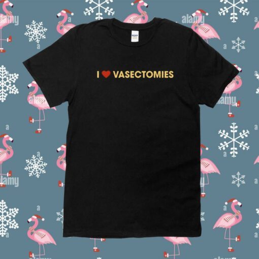 I Heart Vasectomies Shirt