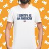 I Identify As An American Sean Strickland Shirt