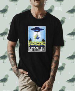 I Want To Be Chosen The Toy Story Aliens And The X-Files Shirt