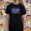 Jack Smith Making America Great Again 2024 Shirt