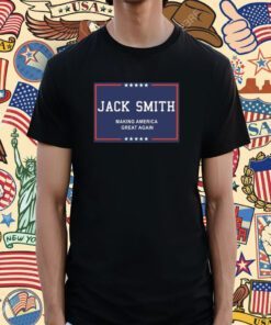 Jack Smith Making America Great Again 2024 Shirt