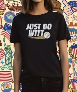 Just Do Witt 2023 T-Shirt