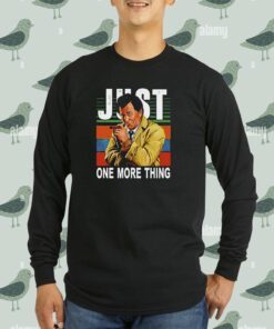 Just One More Thing Vintage Shirt