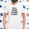 Kill Your Inner Eboy T-Shirt