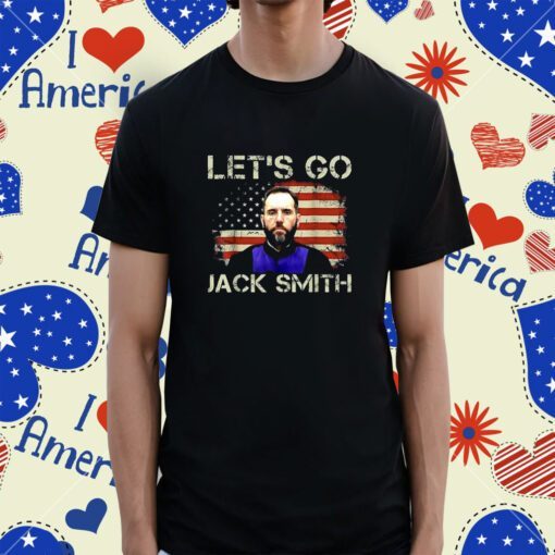 Let’s Go Jack Smith 2024 Shirt