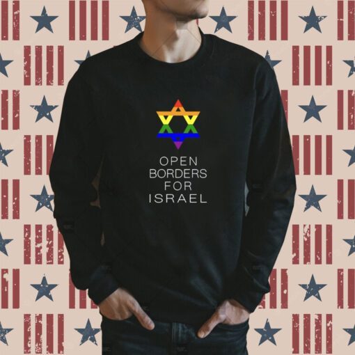 Lgbtq Jewish Pride Open Borders For Israel Shirt