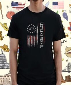 Listless Vessel Trump 2024 T-Shirt