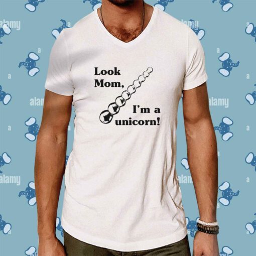 Look Mom I’m A Unicorn T-Shirt