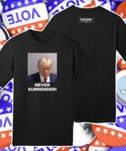 MAGA 2024 Donald Trump Never Surrender Shirt