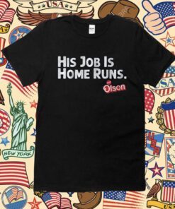 Matt Olson His Job is Home Runs Shirt