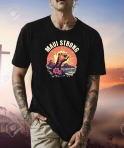 Pray Maui Strong Together T-Shirt