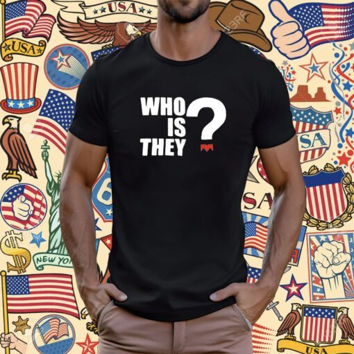 Monica Who Is They T-Shirt