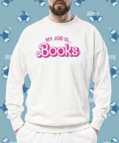 My Job is Books T-Shirt