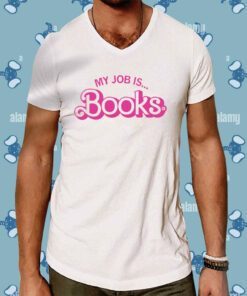 My Job is Books T-Shirt