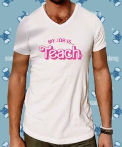 My Job is Teach Shirt