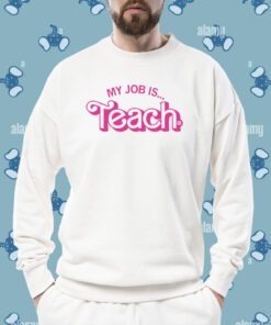 My Job is Teach Shirt