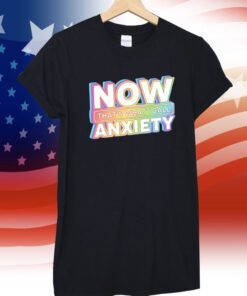 Now That's What I Call Anxiety Shirt