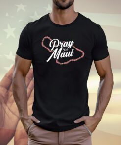 Strong Pray for Maui Shirt