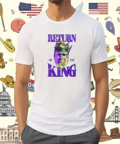 Return of The King Tee Shirt