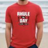 Rhule The Day Nebraska Shirt