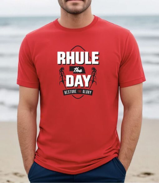 Rhule The Day Nebraska Shirt
