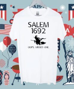 Salem Witch Trials 1692 You Missed One Witch Halloween Gift TShirt