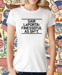 Sam LaPorta Finesseful as Shit T-Shirt