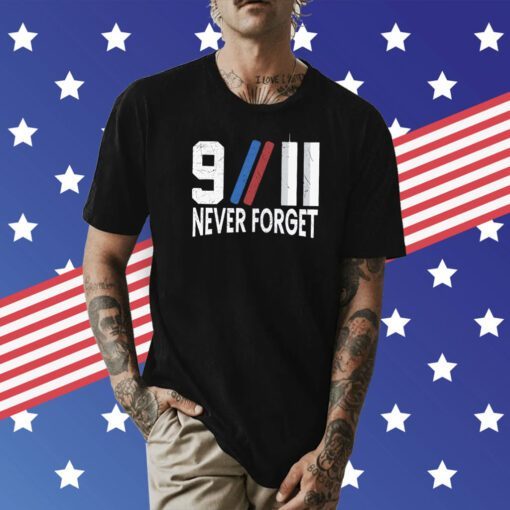 September 11 Patriot Day Never Forget 9 11 Shirt