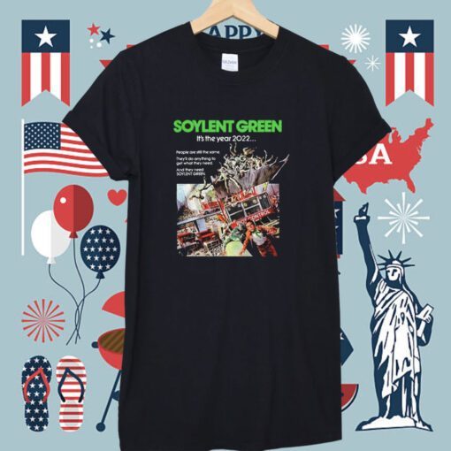 Soylent Green Its The Year 2022 Shirt