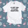 Stoppt Den Fossilen Wahnsinn T-Shirt