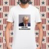 Team Trump Never Surrender Shirt