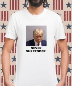 Team Trump Never Surrender Shirt