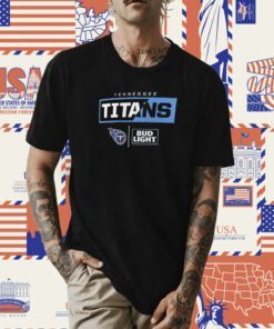 Tennessee Titans Fanatics Branded NFL Bud Light Shirt