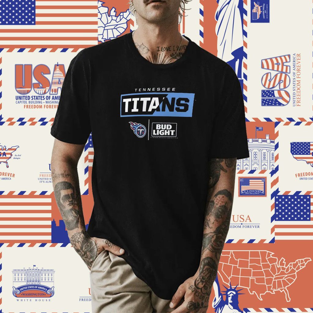 Tennessee Titans Fanatics Branded NFL Bud Light Shirt - ReviewsTees
