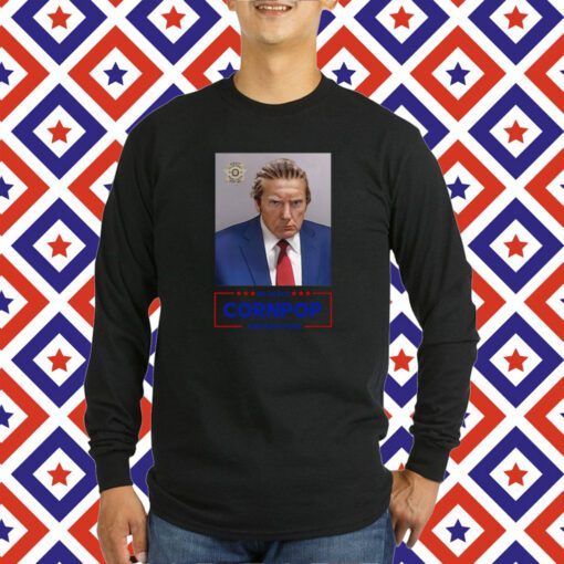 Donald Trump 2024 Mugshot Re-Elect Cornpop One Bad Dude Long Sleeve Shirt