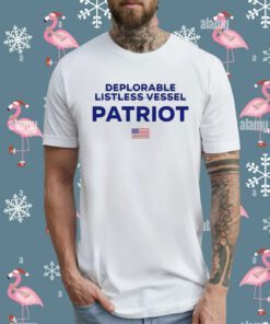 Trump Make American Great Again 2024 Deplorable Listless Vessel Patriot Shirt