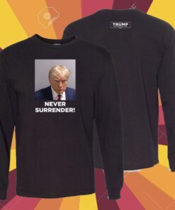 Trump 2024 Never Surrender Premium Cotton Shirt
