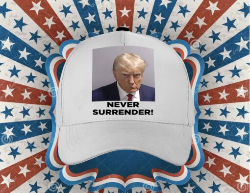 Trump 2024 Never Surrender Cap Hat