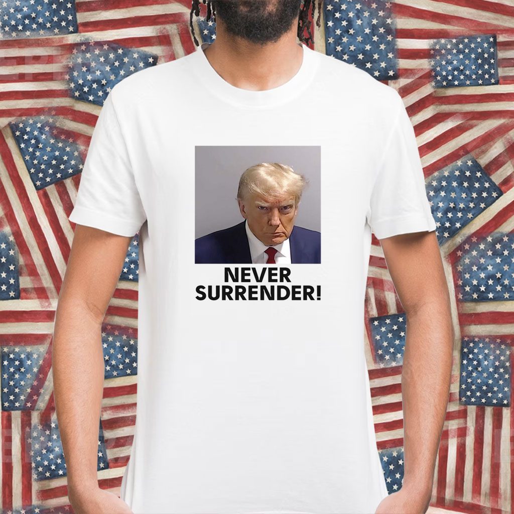Trump Never Surrender Mugshot Shirt - ReviewsTees