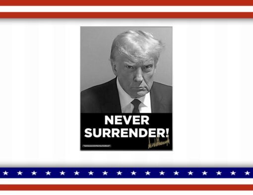 Trump Never Surrender Poster