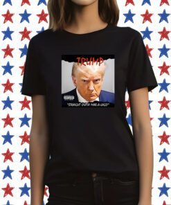 Trump Straight Outta Mar-A-Lago Shirt